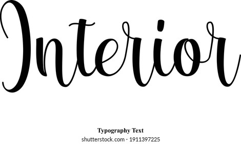 Interior Typescript Calligraphy Text Inscription Quote