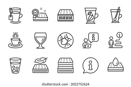 Interiors icons set. Included icon as Ice tea, Wine glass, Mattress signs. Bed bugs, Mint leaves, Waterproof mattress symbols. Tea mug line icons. Info center line icon. Ice tea sign. Vector