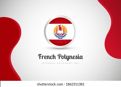Internal autonomy day of French Polynesia country with country flag geometric greeting background
