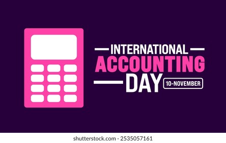 International Accounting Day background or banner design template is observed every year in November. Holiday concept. Template for card, poster, placard, template.