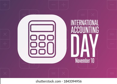 International Accounting Day. November 10. Holiday concept. Template for background, banner, card, poster with text inscription. Vector EPS10 illustration