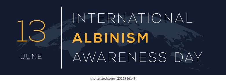 International Albinism Awareness Day, held on 13 June.