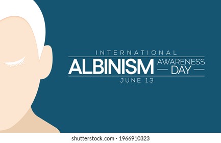 International Albinism awareness day is observed every year on June 13, it affects the production of melanin, the pigment that colors skin, hair and eyes. It's a lifelong condition. Vector art.