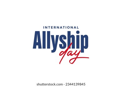 International Allyship day, Holiday concept. Template for background, banner, card, poster, t-shirt with text inscription
