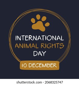 International Animal Rights Day, Held On 10 December.