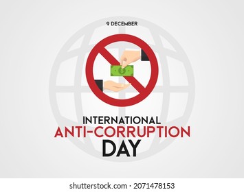International anti corruption day. 9 December. Prohibition sign. Hand giving money. Poster or banner. Flat design vector illustration.