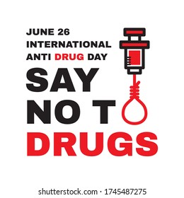 International Anti Drug Day, Say No To Drugs