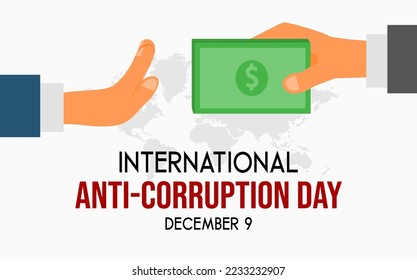 INTERNATIONAL ANTI-CORRUPTION DAY CONCEPT AND DESIGN, SUITABLE FOR BANNER, POSTER, STICKER, AND MANY MORE. A CAMPAIGN TO STOP CORRUPTION