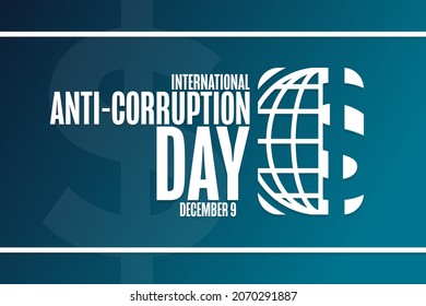 International Anti-Corruption Day. December 9. Holiday concept. Template for background, banner, card, poster with text inscription. Vector EPS10 illustration