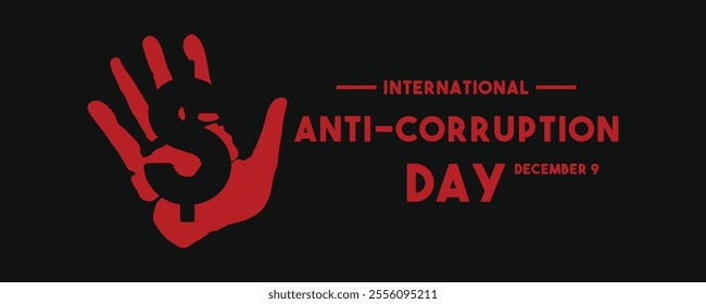 International Anti-Corruption Day. December 9. Black background. Flat design vector. Banner, card, background. Eps 10.