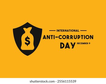 International Anti-Corruption Day. December 9. Yellow background. Flat design vector. Banner, card, background. Eps 10.