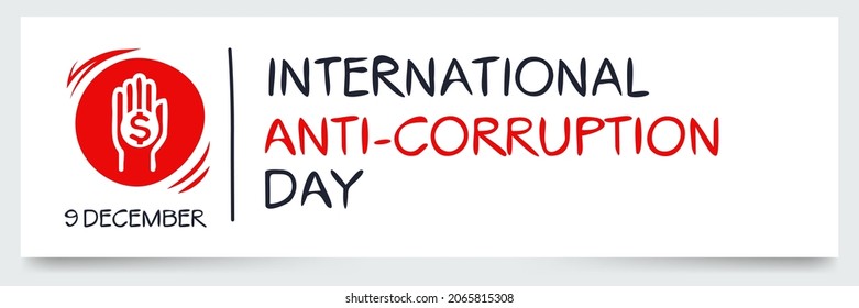 International Anti-Corruption Day, held on 9 December.