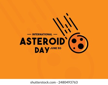 International Asteroid Day. June 30. Orange background. Eps 10.