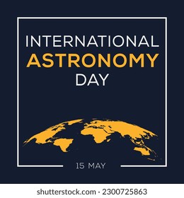 International Astronomy Day, held on 15 May.