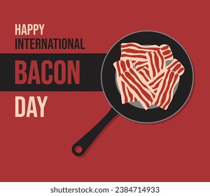 Internationaler Bacontag, glücklicher Bacon-Tag, Vorlage für Hintergrund, Banner, Karte, Plakat, Social Media, American Food, Beverage Holiday, Wichtiger Tag, September, Bacon-Scheiben, Flachdesign-Vektorgrafik