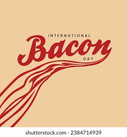 International Bacon Day, Happy Bacon Day, Template for background, banner, card, poster, Social Media, American Food,  Beverage Holiday, Important Day, September, Bacon slices, Flat design vector