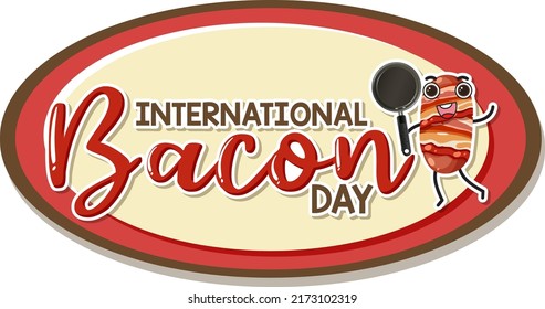 International bacon day poster design illustration