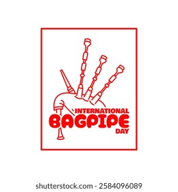 International Bagpipe Day to celebrate on March 10th. Bold text with illustration of the Bagpipe musical instrument in frame on white background.