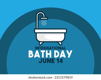 International Bath Day. June 14. Abstract blue background. Poster, banner, card, background. Eps 10.