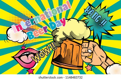 International beer day.Pop art retro background.Comic Cartoon style.design for International beer day festival.banner, flyer, invitation, poster, web site or greeting card.vector illustration