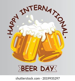 International Beer Day, August. Cheers With Beer Mugs Conceptual Illustration Vector. Glasses Of Beer And Clinking Glasses. National Beer Day Clip Art Vector Illustration.