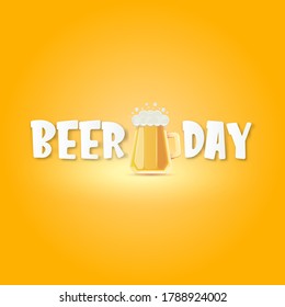 international beer day banner or poster with beer glass isolated on orange beer background . Happy beer day label or greeting card