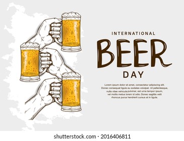 International Beer Day illustration vector design with hand holding mug of beer isolated on white background can be use for party, celebration and festival