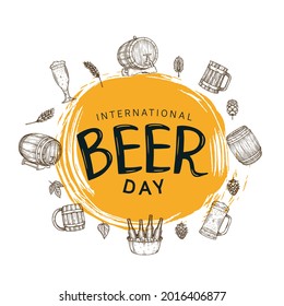 International Beer Day illustration vector design with hand drawn element isolated on white and orange circle brush background can be use for party, celebration and festival