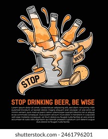 International Beer Day. Stop Drinking Beer Campaign Poster