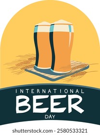 International Beer Day. Vector illustration. Poster, postcard, banner.