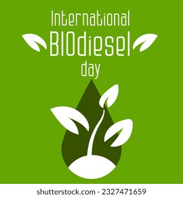 International Biodiesel Day. August 10. The concept of the holiday. Template for background, banner, postcard, poster with text inscription. Vector illustration of biofuels. Green illustration