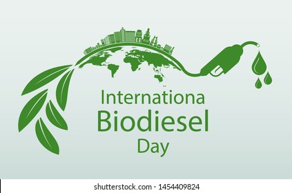 International Biodiesel Day.10 August.for Ecology and Environmental Help The World With Eco-Friendly Ideas,Vector Illustration