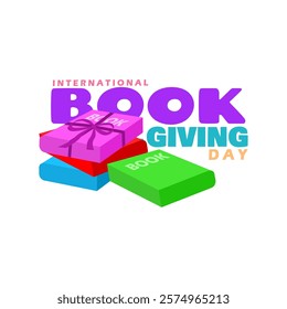 International Book Giving Day to celebrate on February 14th. A pile of book gifts ready to be given as a gift with bold text on white background.