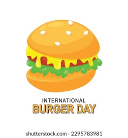 International Burger Day background. Food and Beverage, Fast Food. Vector illustration.