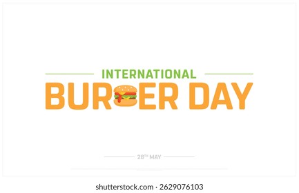Dia Internacional do Burger em fundo branco, Design tipográfico do Dia Internacional do Burger, Design Vetorial do Dia Internacional do Burger, Design do Dia Internacional do Burger
