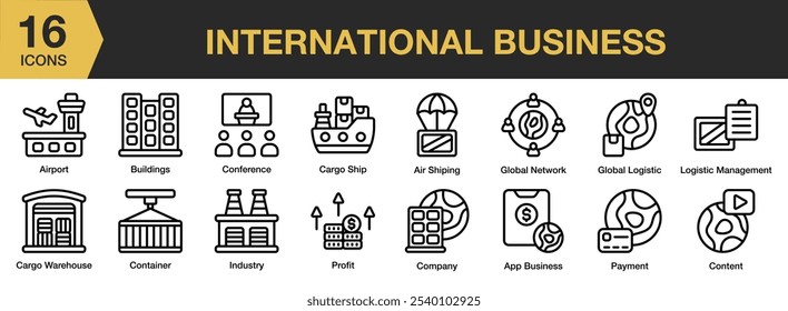 International Business icon set. Includes air shipping, airport, app business, buildings, cargo, ship, and More. Outline icons vector collection.