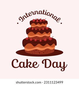 International Cake Day calligraphy hand lettering with brown cake and cherry fruit. Vector illustration