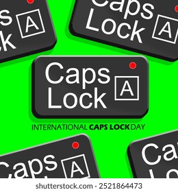 O Dia Internacional da Caps Lock celebra-se em 22 de outubro. Caps lock botões no fundo verde.