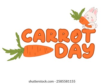International Carrot Day text with kawaii rabbit and carrot. Playful and colorful holiday design. Vector illustration for greeting cards, eco-friendly packaging, posters, invitations, web decor