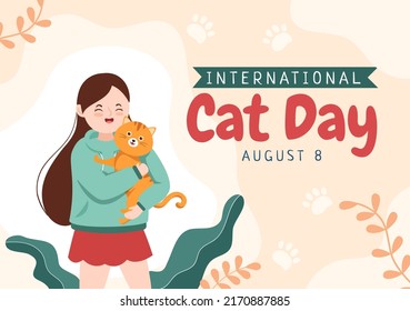 International Cat Day Celebrates The Friendship Between Humans And Cats On The August In Cute Flat Cartoon Background Illustration