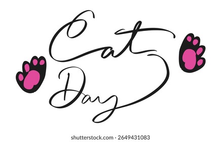 international cat day domestic cat felino cute pet whisker kitten mammal portrait holiday international cat day font text calligraphy hand written lettering script black color object animal cat day 