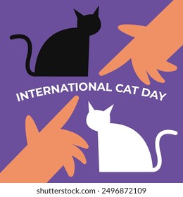 International cat day. Hands with cats. Template for background, banner, card, poster with text inscription. Flat vector illustration.