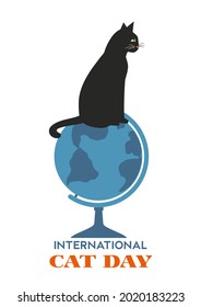 International Cat Day minimal flat style typography vector poster. Kitten sitten on globe cartoon design element illustration. Domestic pet holiday background. World Cat day celebration greeting card