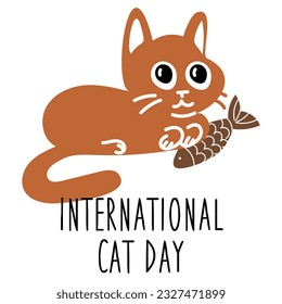 International Cat Day on August 8. Abstract charismatic funny cat is lying on a fish toy. A postcard, a banner, a flyer for a holiday in the flat style. Poster of the Day of cats, pets