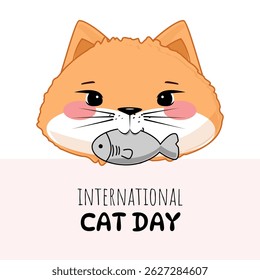 International Cat Day poster with orange cat face, pink cheeks, holding fish, festive cartoon vector art