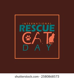 International Cat Rescue Day to celebrate on March 2nd. Cat icon with bold text in frame on dark brown background. Animal event banner.