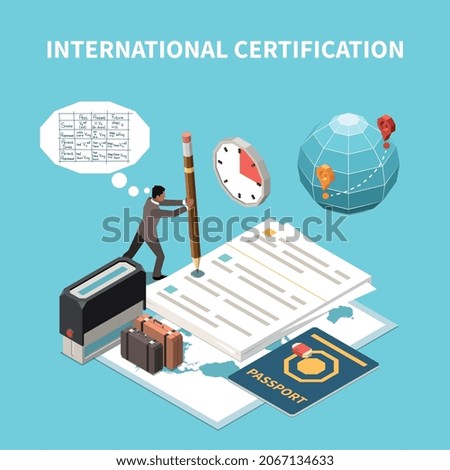 International certification foreign language exam composition with test papers passport globe human character on blue background isometric vector illustration