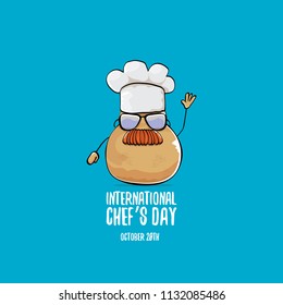 International chef day greeting card. vector funny cartoon tiny brown smiling chef potato with hat isolated on blue background. 
