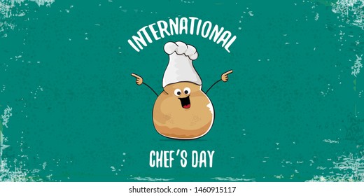 International chef day greeting card or horizontal banner. vector funny cartoon tiny brown smiling chef potato with hat isolated on grunge azure horizontal background.