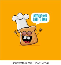 International chef day greeting card or banner with vector funny cartoon chef bread with cheaf hat isolated on orange background.